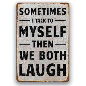 Retro Humor Metal Tin Sign - Funny Decorative Sign & Plaque for Wall Art